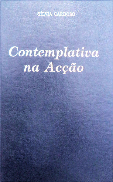 CONTEMPLATIVA NA ACÃ‡ÃƒO.