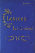 LOURDES. LES GUÃ‰RISONS.