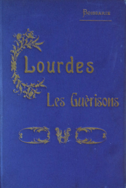LOURDES. LES GUÃ‰RISONS.