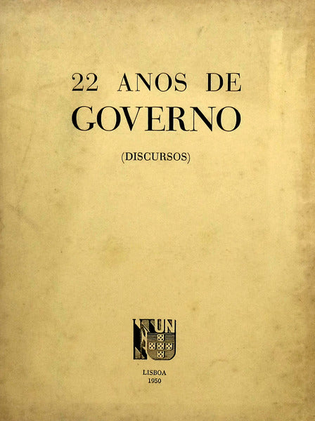 ANOS (22) DE GOVERNO. DISCURSOS.