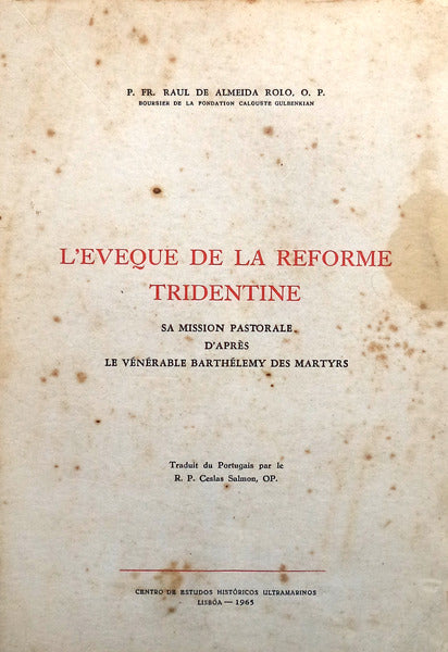 L' EVEQUE DE LA REFORME TRIDENTINE.