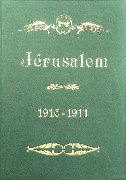 JERUSALEM. TOME QUATRIEME. 1910-1911.