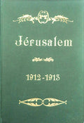 JERUSALEM. TOME CINQUIÃˆME. 1912-1913.