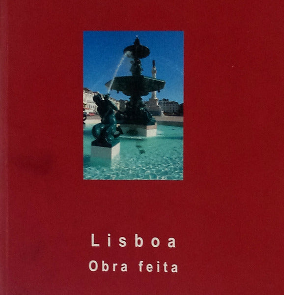 LISBOA , OBRA FEITA.