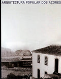 ARQUITECTURA POPULAR DOS AÃ‡ORES.