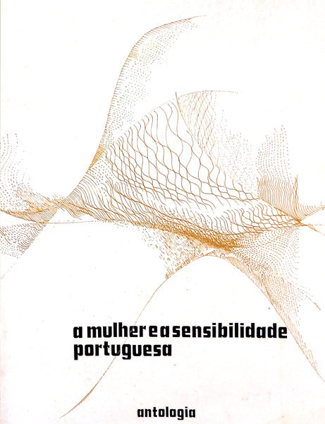 A MULHER E A SENSIBILIDADE PORTUGUESA.