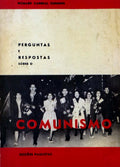 PERGUNTAS E RESPOSTAS SOBRE O COMUNISMO.