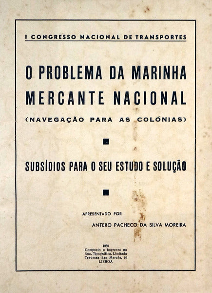 O PROBLEMA DA MARINHA MERCANTE NACIONAL (NAVEGAÃ‡ÃƒO PARA AS COLÃ“NIAS).