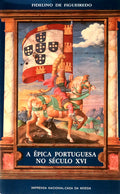 A Ã‰PICA PORTUGUESA NO SÃ‰CULO XVI. [ED. LISBOA, 1987]