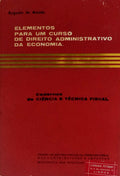 ELEMENTOS PARA UM CURSO DE DIREITO ADMINISTRATIVO DA ECONOMIA.