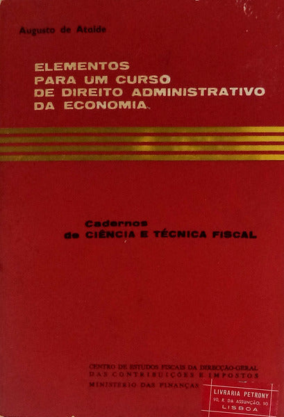 ELEMENTOS PARA UM CURSO DE DIREITO ADMINISTRATIVO DA ECONOMIA.