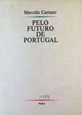 PELO FUTURO DE PORTUGAL. [DEDICATÃ“RIA DO AUTOR]
