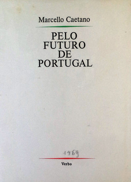 PELO FUTURO DE PORTUGAL. [DEDICATÃ“RIA DO AUTOR]