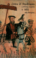 CRÃ“NICA DO DESCOBRIMENTO E PRIMEIRAS CONQUISTAS DA INDIA PELOS PORTUGUESES.