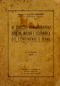 AS DIVISÕES ADMINISTRATIVA, JUDICIAL, MILITAR E ECLESIÃ?TICA DO CONTINENTE E ILHAS.