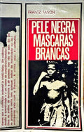 PELE NEGRA, MÃSCARAS BRANCAS.