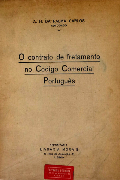 O CONTRATO DE FRETAMENTO NO CÃ“DIGO COMERCIAL PORTUGUÃŠS.