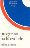 PROGRESSO NA LIBERDADE.