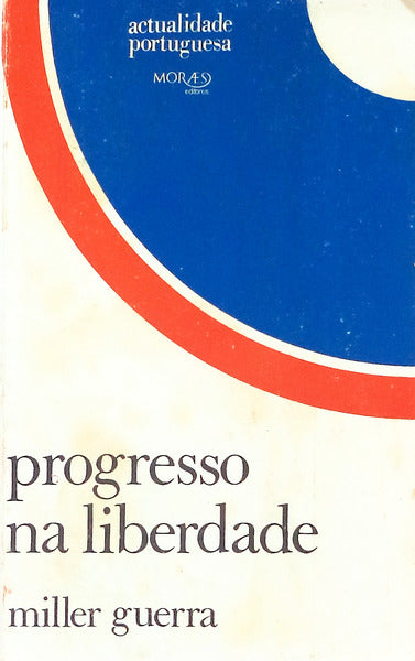 PROGRESSO NA LIBERDADE.