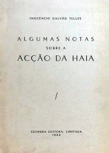 ALGUMAS NOTAS SOBRE A ACÃ‡ÃƒO DA HAIA.