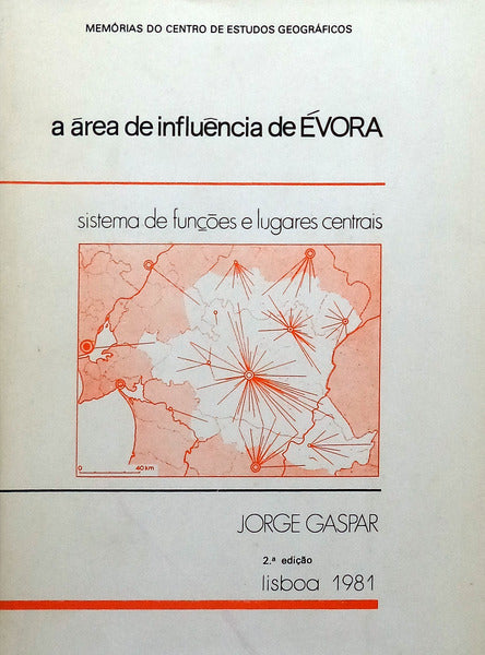 A ÃREA DE INFLUÃŠNCIA DE Ã‰VORA.