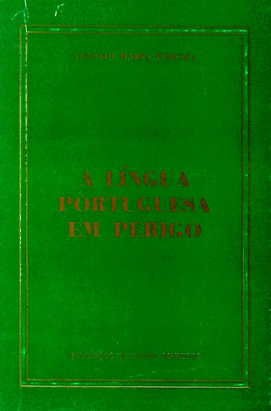 A LÃNGUA PORTUGUESA EM PERIGO.