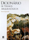DICIONÃRIO DE TERMOS ARQUEOLÃ“GICOS.
