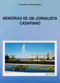 MEMÃ“RIAS DE UM JORNALISTA CASAPIANO.
