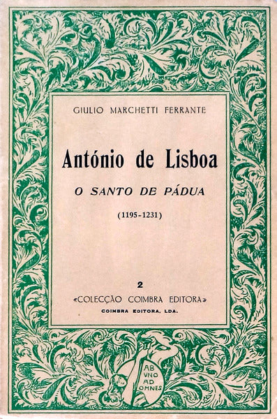 ANTÃ“NIO DE LISBOA. O SANTO DE PÃDUA (1195-1231).