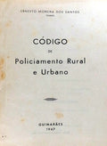 CÃ“DIGO DE POLICIAMENTO RURAL E URBANO, 1947.