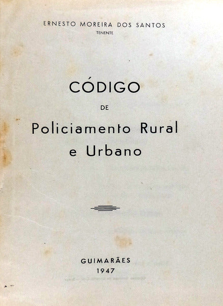 CÃ“DIGO DE POLICIAMENTO RURAL E URBANO, 1947.