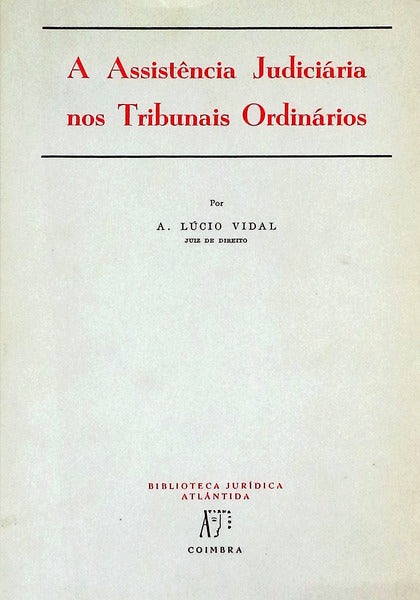 A ASSISTÃŠNCIA JUDICIÃRIA NOS TRIBUNAIS ORDINÃRIOS.