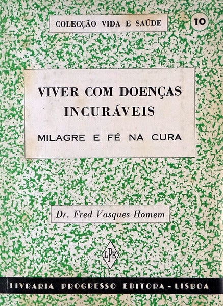 VIVER COM DOENÃ‡AS INCURÃVEIS.