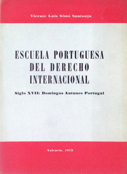 ESCUELA PORTUGUESA DEL DERECHO INTERNACIONAL.