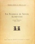 NA PESQUISA DE NOVOS ALIMENTOS.