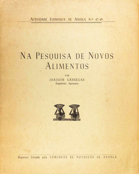 NA PESQUISA DE NOVOS ALIMENTOS.