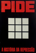 PIDE, A HISTÃ“RIA DA REPRESSÃƒO.