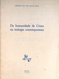 DA HUMANIDADE DE CRISTO NA TEOLOGIA CONTEMPORÃ‚NEA. [CONJUNTO DE 8 ESTUDOS]