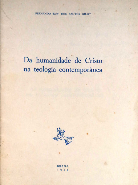 DA HUMANIDADE DE CRISTO NA TEOLOGIA CONTEMPORÃ‚NEA. [CONJUNTO DE 8 ESTUDOS]