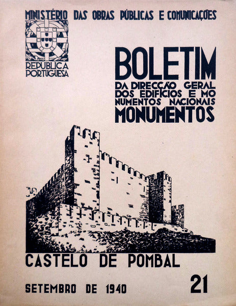 BOLETIM DA DIRECÃ‡ÃƒO GERAL DOS EDIFÃCIOS E MONUMENTOS NACIONAIS, N.Âº 21. O CASTELO DE POMBAL.