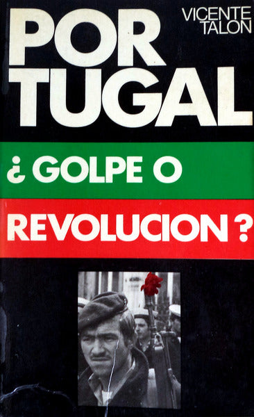 PORTUGAL, GOLPE O REVOLUCION?