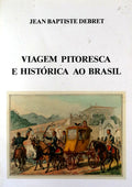 VIAGEM PITORESCA E HISTÃ“RICA AO BRASIL.