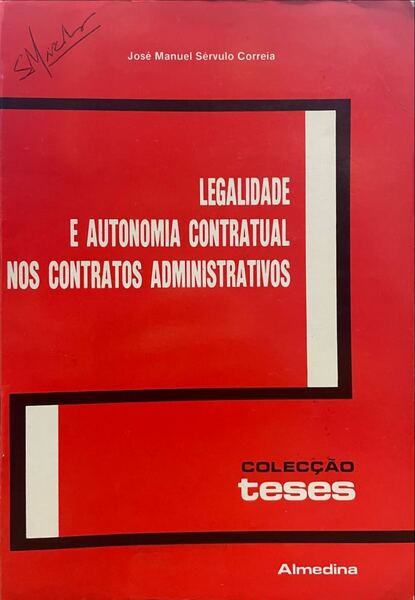 LEGALIDADE E AUTONOMIA CONTRATUAL NOS CONTRATOS ADMINISTRATIVOS.