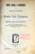 NOÃ‡Ã•ES GERAES E ELEMENTARES DAS INSTITUIÃ‡Ã•ES DO DIREITO CIVIL PORTUGUEZ.