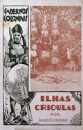 ILHAS CRIOULAS. CADERNOS COLONIAIS N.Âº 3.