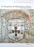OS HOSPITAIS DE MONTEMOR-O-NOVO.