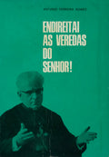 ENDIREITAI AS VEREDAS DO SENHOR.