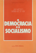 UM MODO DIFERENTE DE VER A DEMOCRACIA E O SOCIALISMO.