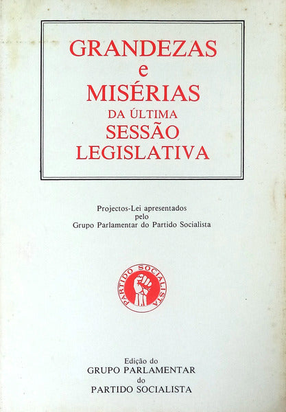 GRANDEZAS E MISÃ‰RIAS DA ÃšLTIMA SESSÃƒO LEGISLATIVA (3.1.1980 a 27.6.1980).