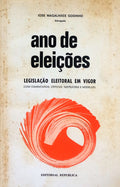 ANO DE ELEIÃ‡Ã•ES. LEGISLAÃ‡ÃƒO ELEITORAL EM VIGOR.